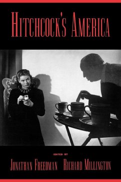 Hitchcock's America - Freedman, Jonathan / Millington, Richard H. (eds.)