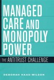 Managed Care and Monopoly Power