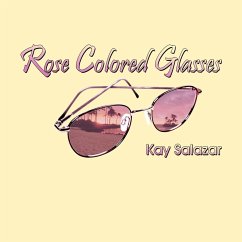 Rose Colored Glasses - Salazar, Kay