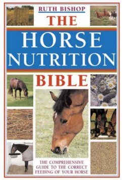 The Horse Nutrition Bible - Bishop, Ruth