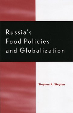 Russia's Food Policy and Globalization - Wegren, Stephen K.