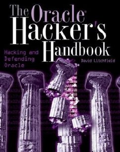 The Oracle Hacker's Handbook - Litchfield, David