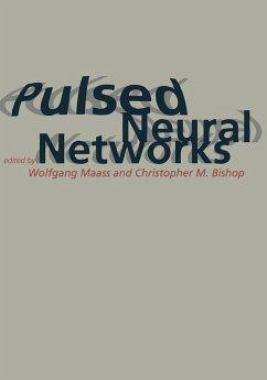 Pulsed Neural Networks - Maass, Wolfgang / Bishop, Christopher M.