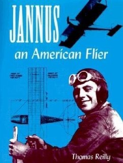 Jannus, an American Flier - Reilly, Thomas