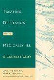 Treating Depression in the Medically Ill: A Clinician's Guide