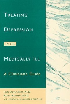 Treating Depression in the Medically Ill: A Clinician's Guide - Maximin, Anita