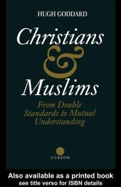 Christians and Muslims - Goddard, Hugh
