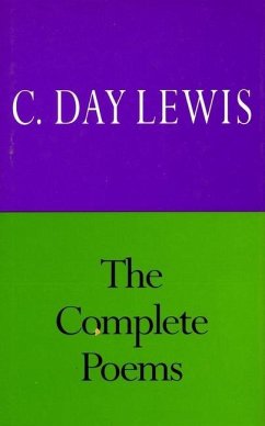 The Complete Poems of C. Day Lewis - Lewis, C Day