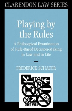 Playing by the Rules - Schaucer, Frederick; Schauer, Frederick F.