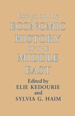 Essays on the Economic History of the Middle East - Haim, Sylvia G; Kedourie, Elie