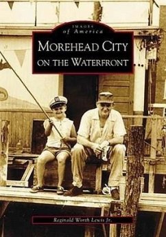 Morehead City on the Waterfront - Lewis Jr, Reginald Worth