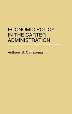 Economic Policy in the Carter Administration - Campagna, Anthony S.