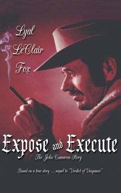 Expose and Execute - Fox, Lyal LeClair