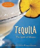 Tequila: The Spirit of Mexico