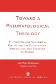 Toward a Pneumatological Theology