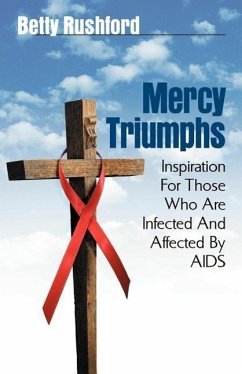 Mercy Triumphs: Inspiration for Those Infected or Affected by AIDS - Rushford, Betty