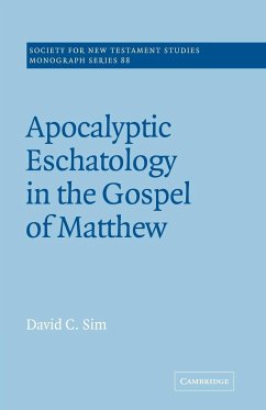 Apocalyptic Eschatology in the Gospel of Matthew - Sim, David C.