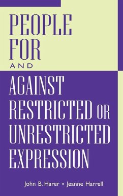 People for and Against Restricted or Unrestricted Expression - Harer, John B.; Harrell, Jeanne E.