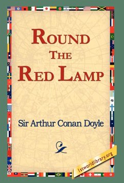 Round the Red Lamp - Doyle, Arthur Conan