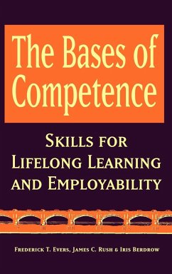 The Bases of Competence - Evers, Frederick T; Rush, James C; Berdrow, Iris