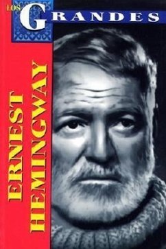 Los Grandes-Ernest Hemingway: The Greatests-Ernest Hemingway - Morales-Anguiano, Juan P.