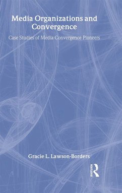 Media Organizations and Convergence - Lawson-Borders, Gracie L