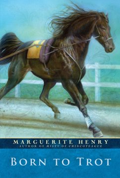 Born to Trot - Henry, Marguerite