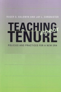 Teaching without Tenure - Baldwin, Roger G.; Chronister, Jay L.