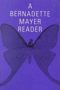 A Bernadette Mayer Reader - Mayer, Bernadette