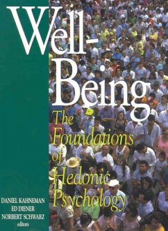 Well-Being: Foundations of Hedonic Psychology