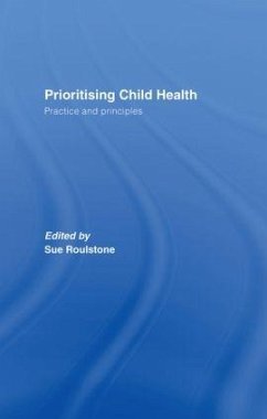 Prioritising Child Health - Roulstone, Sue