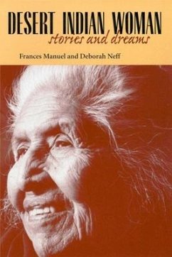 Desert Indian Woman - Manuel, Frances; Neff, Deborah