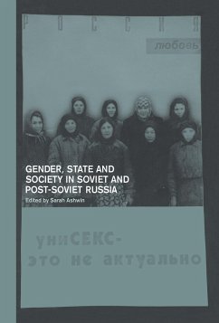 Gender, State and Society in Soviet and Post-Soviet Russia - Ashwin, Sarah (ed.)