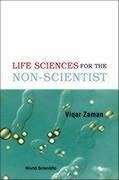 The Life Sciences for the Non-Scientist - Zaman, Viqar