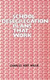 School Desegregation Plans That Work