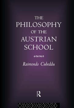 The Philosophy of the Austrian School - Cubeddu, Raimondo