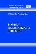 Finitely Axiomatizable Theories - Peretyat'kin, Mikhail G.