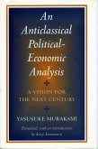 Anticlassical Political-Economic Analysis