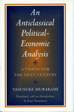 Anticlassical Political-Economic Analysis - Murakami, Yasusuke