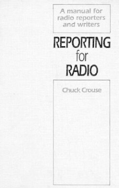 Reporting for Radio - Crouse, Chuck