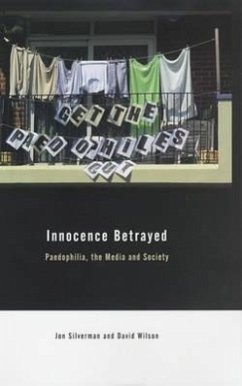 Innocence Betrayed - Wilson, David C; Silverman, Ian