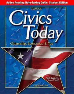 Civics Today: Citizenship, Economics, & You, Active Reading Note-Taking Guide, Student Edition - McGraw Hill