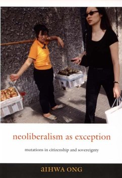 Neoliberalism as Exception - Ong, Aihwa