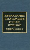 Bibliographic Relationships in Music Catalogs