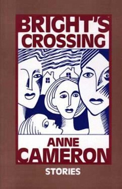 Bright's Crossing: Stories - Cameron, Anne