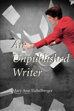 An Unpublished Writer - Eichelberger, Mary Ann