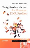 Weight-Of-Evidence for Forensic DNA Profiles
