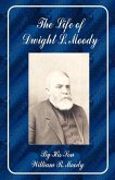 The Life of Dwight L. Moody