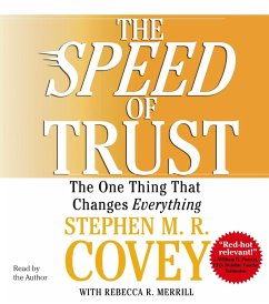 The Speed of Trust: The One Thing That Changes Everything - Covey, Stephen M. R.