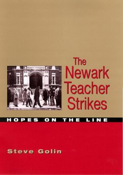 The Newark Teacher Strikes - Golin, Steve
